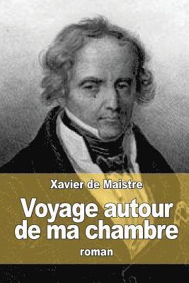 Xavier De Maistre - Voyage autour de ma chambre, Häftad