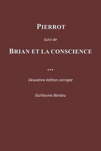 bokomslag PIERROT Suivi de BRIAN ET LA CONSCIENCE