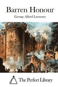 George Alfred Lawrence, The Perfect Library - Barren Honour, Häftad