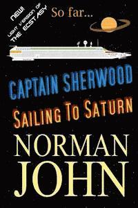 bokomslag Captain Sherwood: Sailing To Saturn