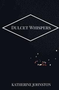 bokomslag Dulcet Whispers