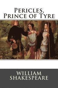 William Shakespeare - Pericles, Prince of Tyre, Häftad