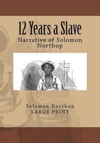 bokomslag 12 Years a Slave: Narrative of Solomon Northup