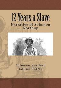 Solomon Northup - 12 Years a Slave: Narrative of Solomon Northup, Häftad. Tillgänglighet: Lägg i varukorg