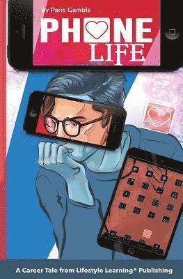 bokomslag Phone Life: A Career Tale from Lifestyle Learning