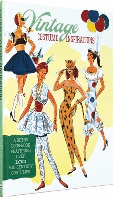 Laughing Elephant Books - Laughing Elephant Books: Vintage Costume Inspirations, Inbunden