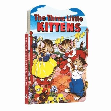 bokomslag The Three Little Kittens - Board Book.