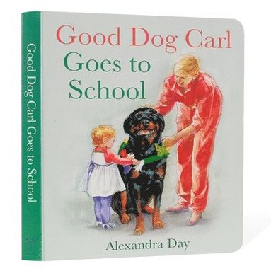 Alexandra Day - Good Dog Carl Goes to School, Kartonnage