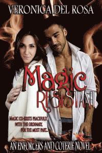 bokomslag Magic Resistant: Enforcers and Coterie Novel