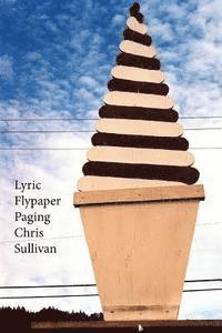 bokomslag Lyric Flypaper Paging Chris Sullivan