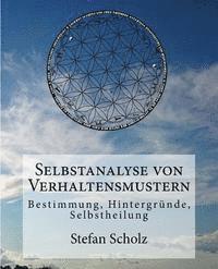 bokomslag Selbstanalyse von Verhaltensmustern: Bestimmung, Hintergründe, Selbstheilung