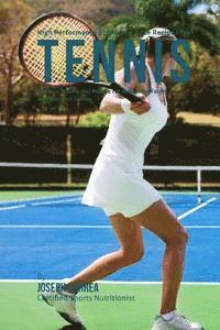 bokomslag High Performance Shake and Juice Recipes for Tennis: Increase Muscle and Reduce Fat to Become Faster, Stronger, and Leaner