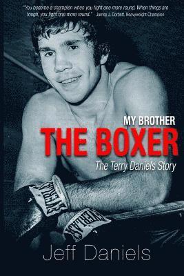 My Brother the Boxer: The Terry Daniels Story 1