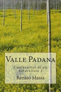 bokomslag Valle Padana: Confessioni di un naturalista 2