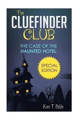 bokomslag The ClueFinder Club The Case of the Haunted Hotel