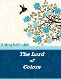 bokomslag The Lord of Colors: A coloring book for adults