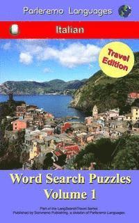 Parleremo Languages Word Search Puzzles Travel Edition Italian - Volume 1 1