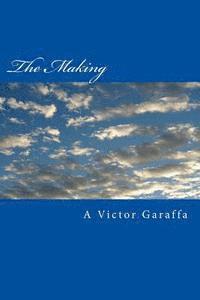 A. Victor Garaffa - The Making, Häftad