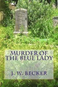 bokomslag Murder of the Blue Lady