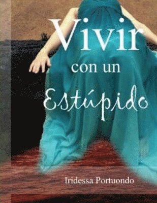 Vivir con un Estúpido 1