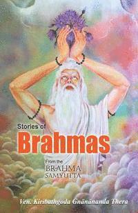 Kiribathgoda Gnanananda Thera - Stories of Brahmas from the Brahma Samyutta, Häftad