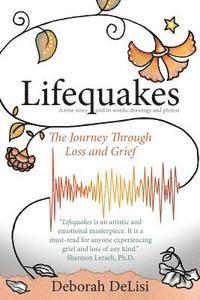 bokomslag Lifequakes: The Journey Through Grief and Loss