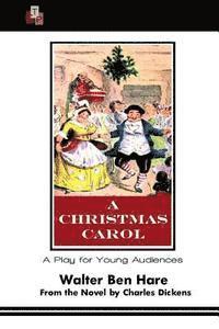 bokomslag A Christmas Carol: A Play for Young Audiences