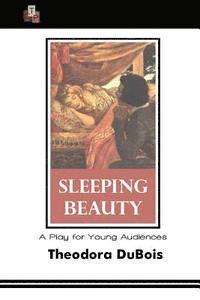 bokomslag Sleeping Beauty: A Play for Young Audiences