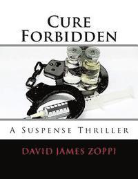 bokomslag Cure Forbidden: A Suspense Thriller