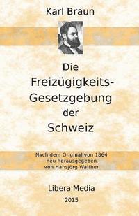 Die Freizügigkeits-Gesetzgebung der Schweiz 1