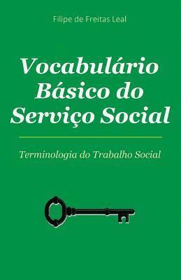 Vocabulario Basico de Servico Social: Termos e Conceitos da Intervenção Social 1