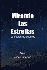 bokomslag mirando las estrellas: colección de cuentos