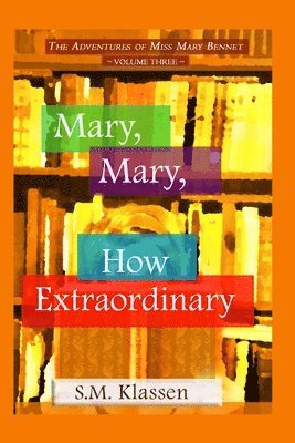 bokomslag Mary, Mary, How Extraordinary