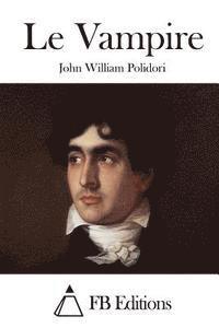 John William Polidori, Fb Editions - Le Vampire, Häftad
