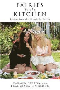 bokomslag Fairies in the Kitchen: Recipes from the Weetzie Bat Series