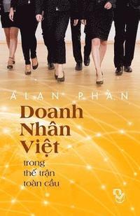 bokomslag Doanh Nhan Viet Trong the Tran Toan Cau