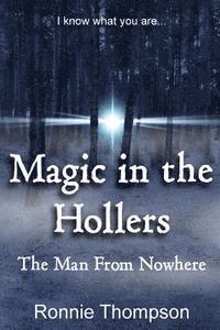 bokomslag Magic in the Hollers: The Man From Nowhere