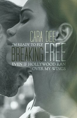 Cara Dee - Breaking Free, Häftad