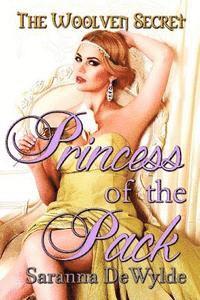 bokomslag Princess of the Pack: A Woolven Secret Novella