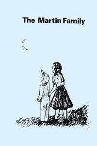 Betty Friesen, Alice Warkentin - The Martin Family, Häftad