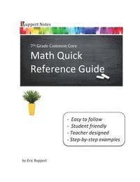 bokomslag Ruppert Notes: Math Quick Reference Guide - 7th Grade Common Core