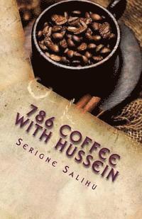 Serigne Salihu - 786 Coffee with Hussein: Letters of Light, Häftad