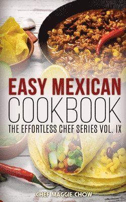 Easy Mexican Cookbook 1
