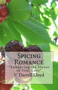 bokomslag Spicing Romance: 'Enhancing the Flavor of Your Love'