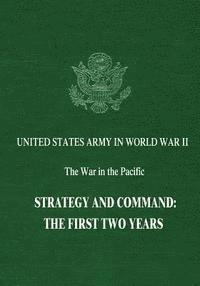bokomslag Strategy and Command: The First Two Years