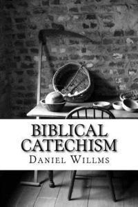 Biblical Catechism 1