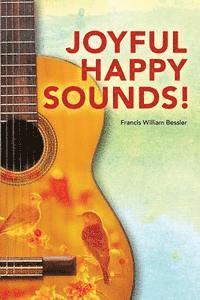 bokomslag Joyful Happy Sounds!