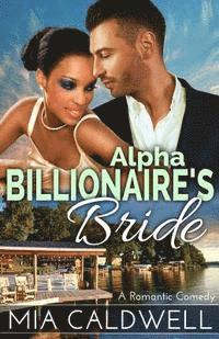 bokomslag Alpha Billionaire's Bride: A Romantic Comedy