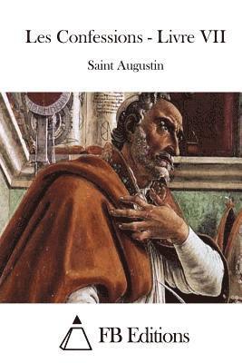 Saint Augustin, Fb Editions - Les Confessions - Livre VII, Häftad