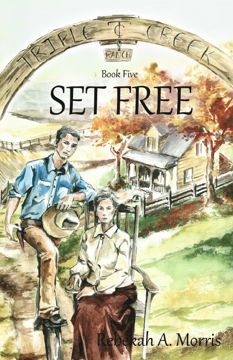 Triple Creek Ranch - Set Free 1